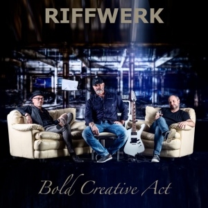 RIFFWERK MUSIC-ALBUM : BOLD CREATIVE ACT
